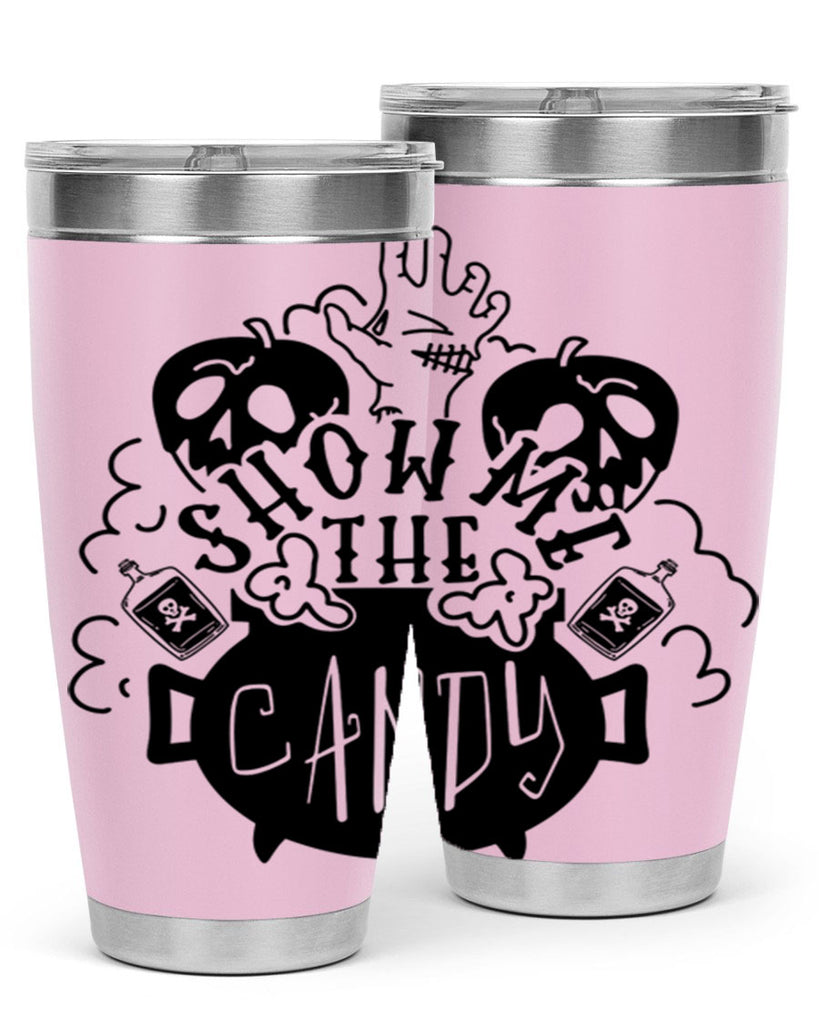 show me the candy 25#- halloween- Tumbler