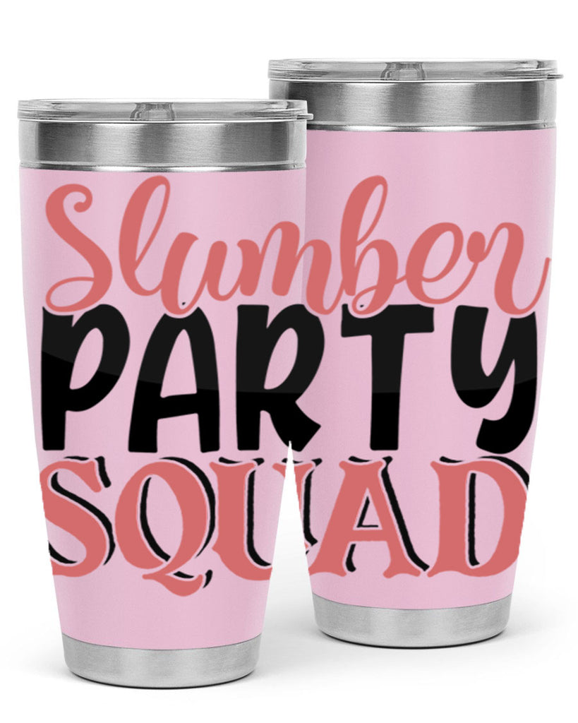 slumber party squad Style 43#- Best Friend- Tumbler