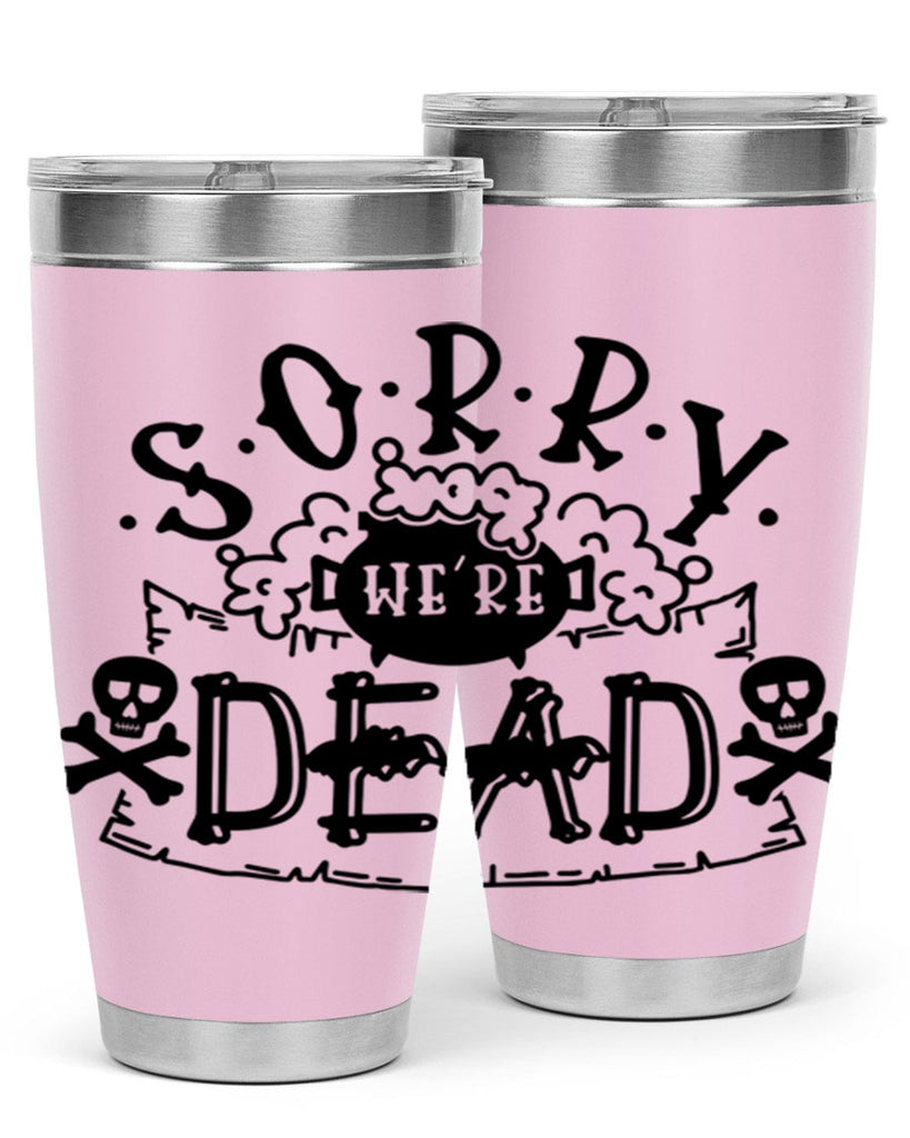 sorry were dead 24#- halloween- Tumbler