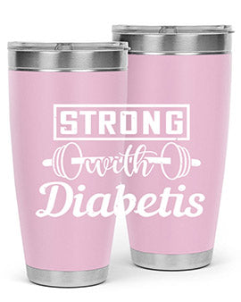 strog with diabetis Style 11#- diabetes- Tumbler