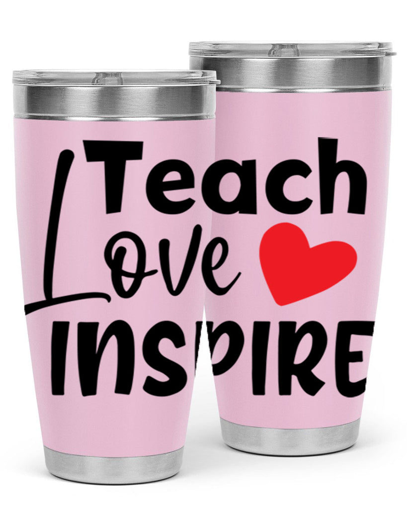 teach love inspre Style 146#- teacher- tumbler