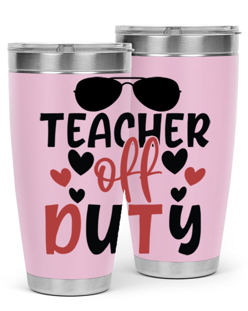 teacher off duty Style 205#- teacher- tumbler