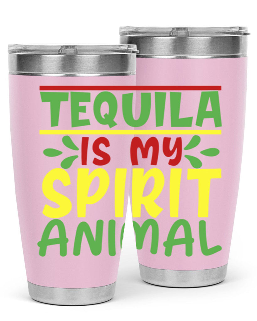 tequila is my spirit animal 1#- cinco de mayo- Tumbler