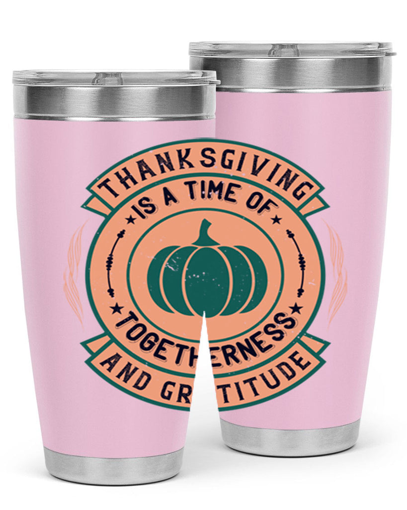 thanksgiving is a time of togetherness and gratitude 13#- thanksgiving- Tumbler