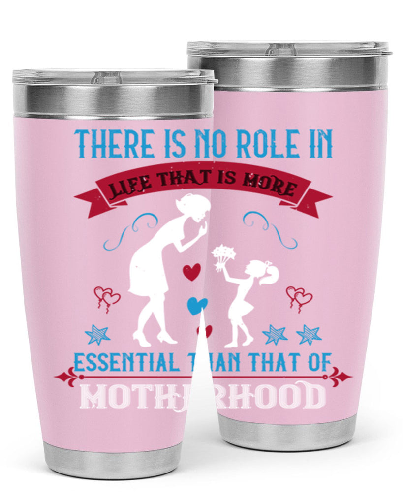 there is no role in life 25#- mothers day- Tumbler