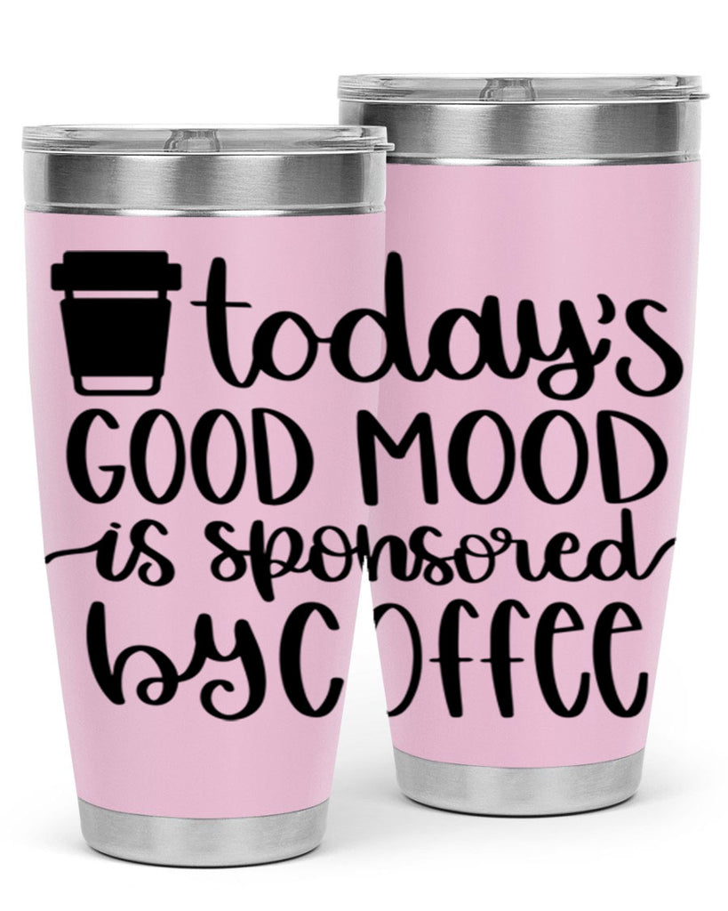 todays good mood is 12#- coffee- Tumbler
