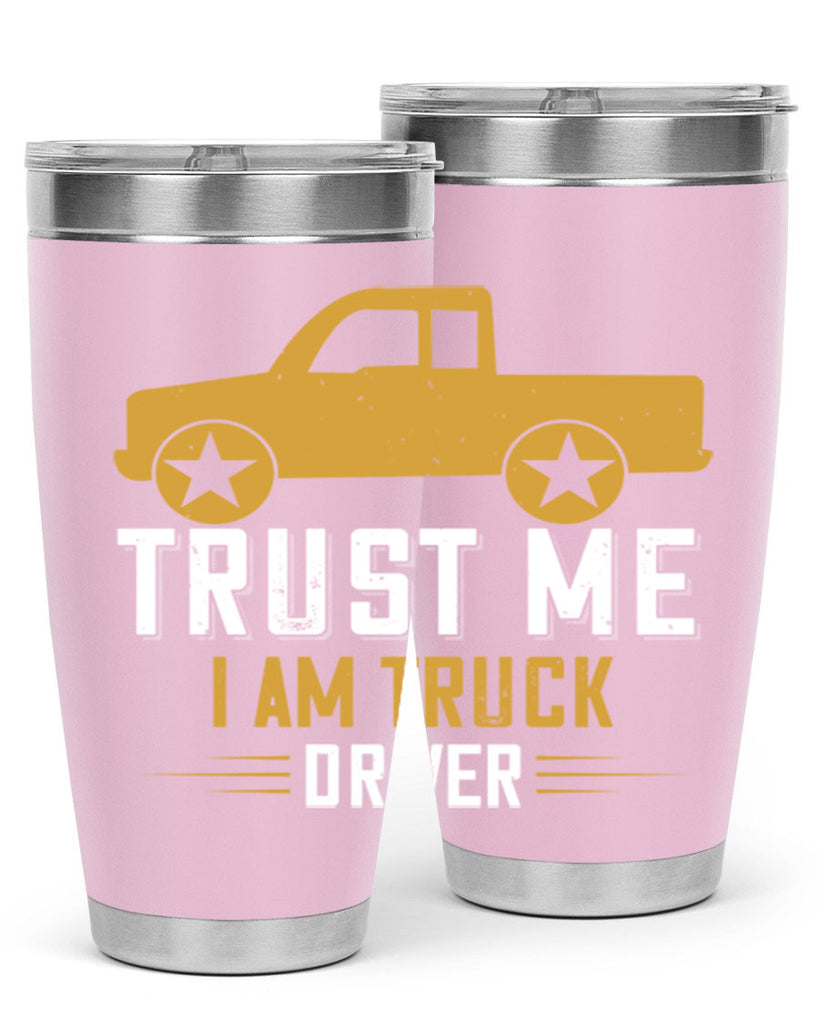 trust me i am truck driver Style 11#- truck driver- tumbler