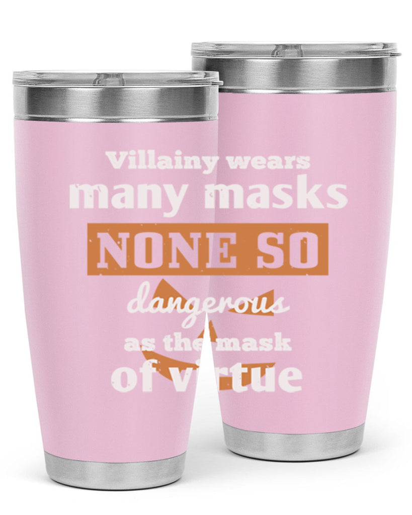 villainy wears many masks 124#- halloween- Tumbler