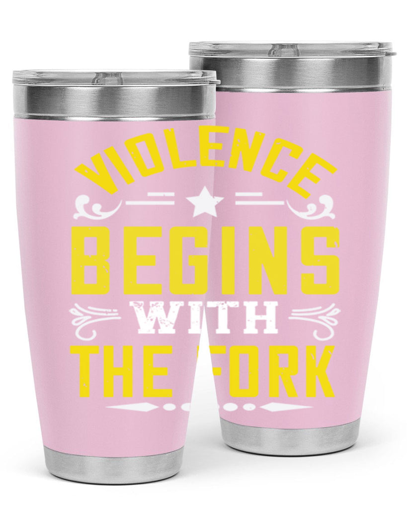 violence begins with the fork 11#- vegan- Tumbler