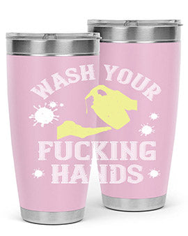 wash your fucking hands Style 16#- corona virus- Tumbler