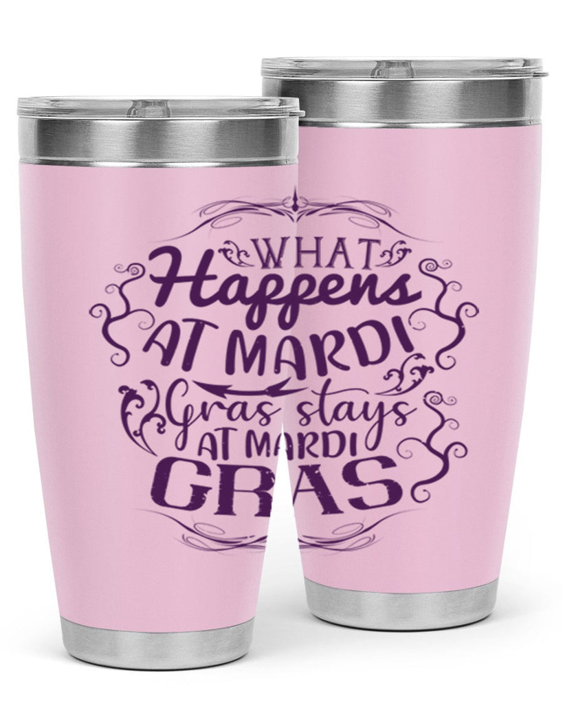 what happens at mardi gras stays at mardi gras 31#- mardi gras- Tumbler