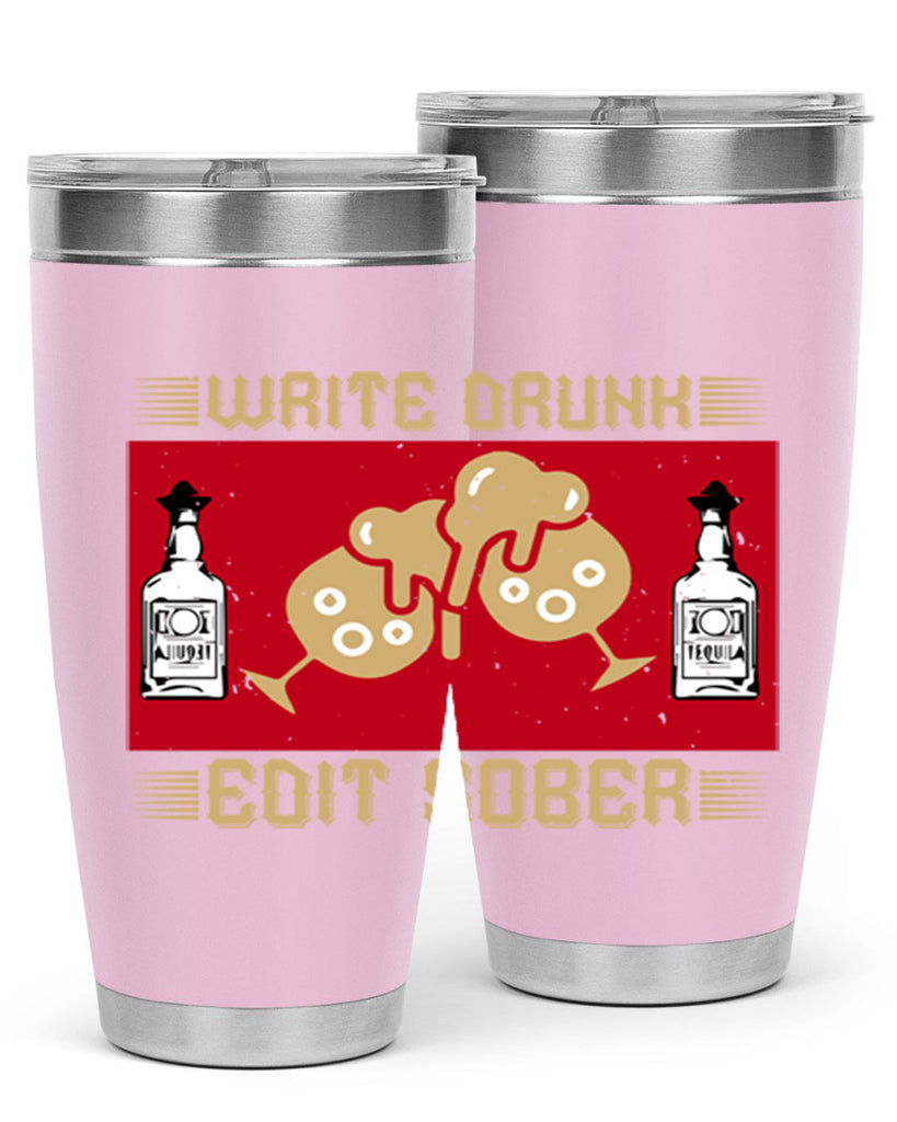 write drunk edit sober 14#- drinking- Tumbler