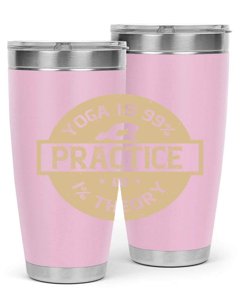yoga is practice and theory 28#- yoga- Tumbler