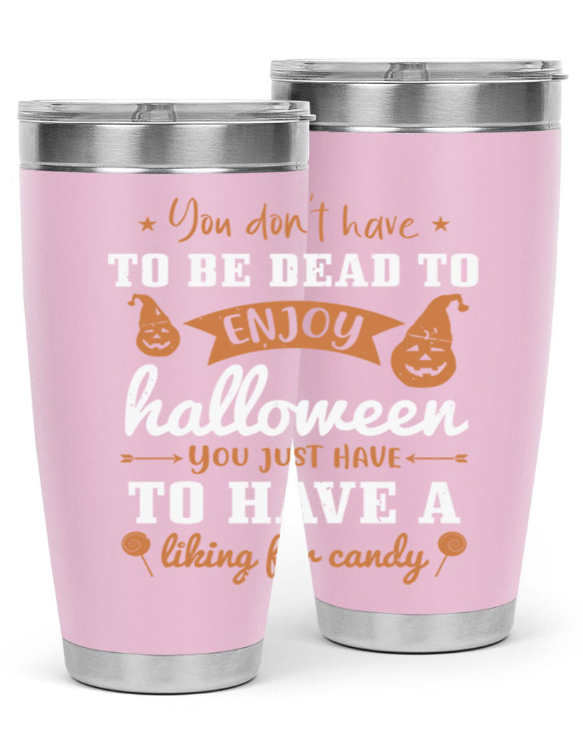 you dont have to be dead 119#- halloween- Tumbler