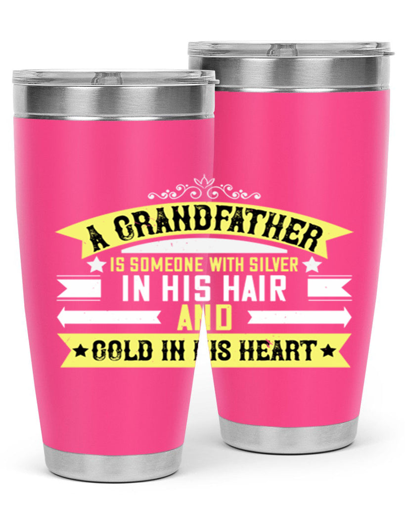 A grandfather is someone with silver 88#- grandpa - papa- Tumbler