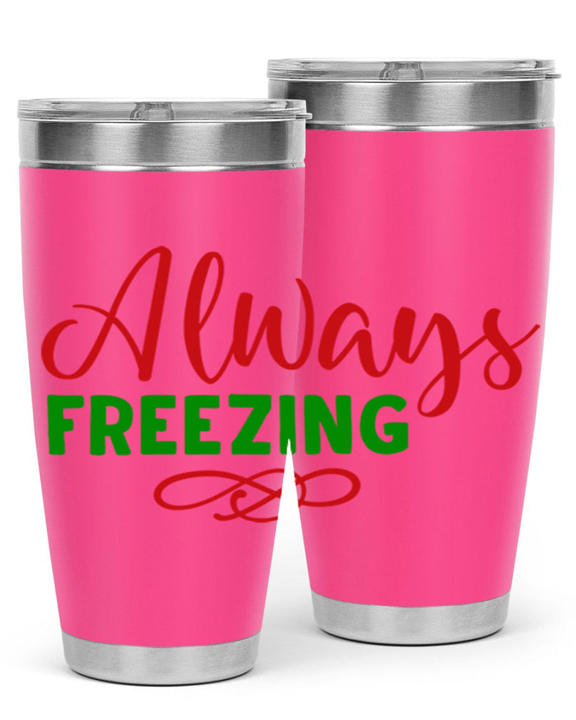 Always Freezing 9#- winter- Tumbler