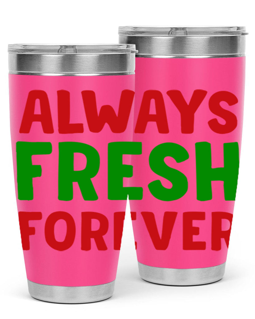 Always Fresh Forever 11#- winter- Tumbler