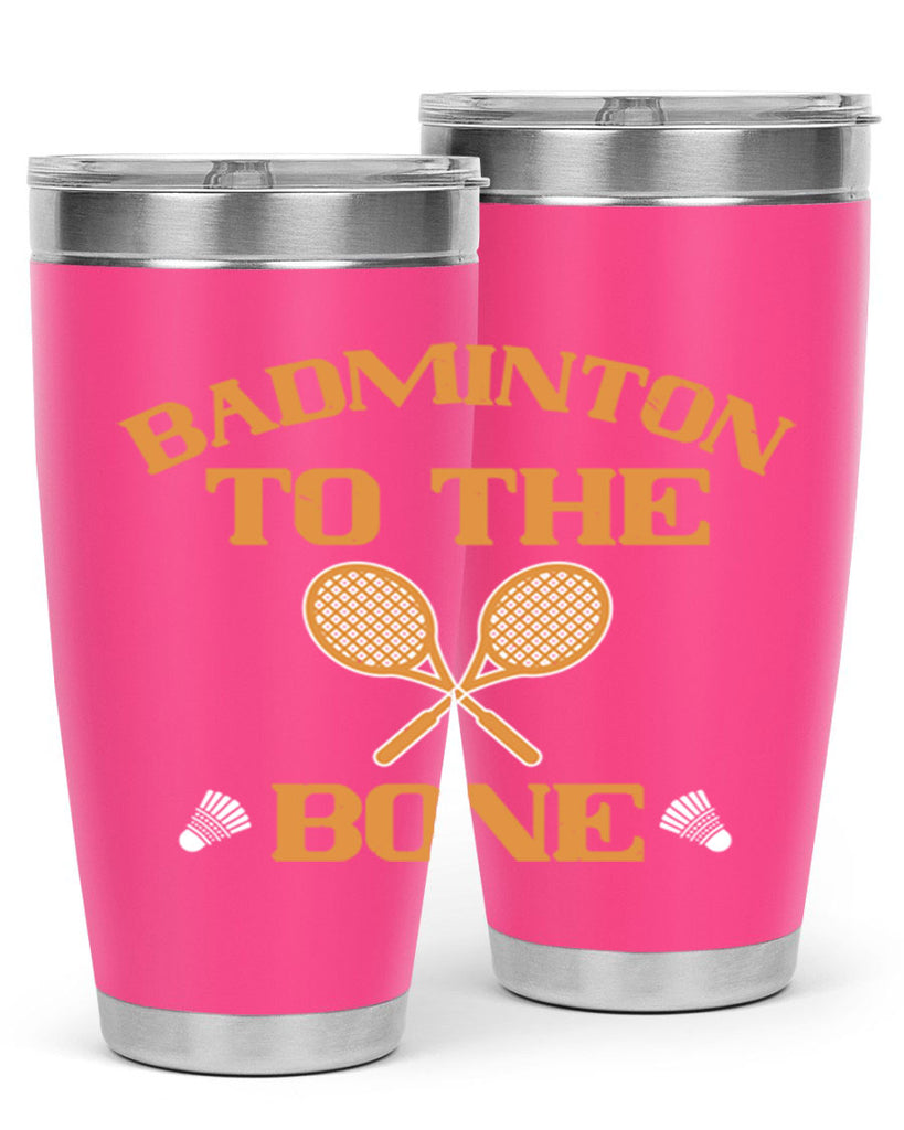 Badminton to the Bone 2344#- badminton- Tumbler