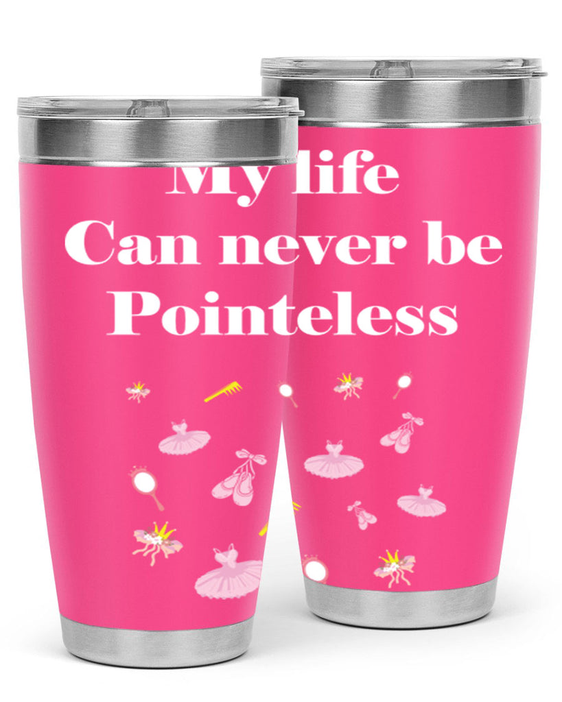 Ballerina My Life never be Ballet 2#- ballet- Tumbler