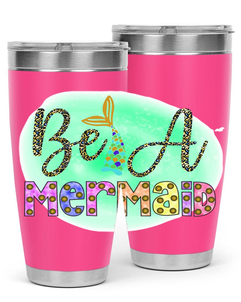 Be A Mermaid 51#- mermaid- Tumbler
