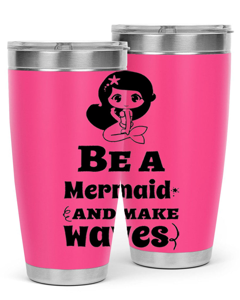 Be a Mermaid and make 52#- mermaid- Tumbler