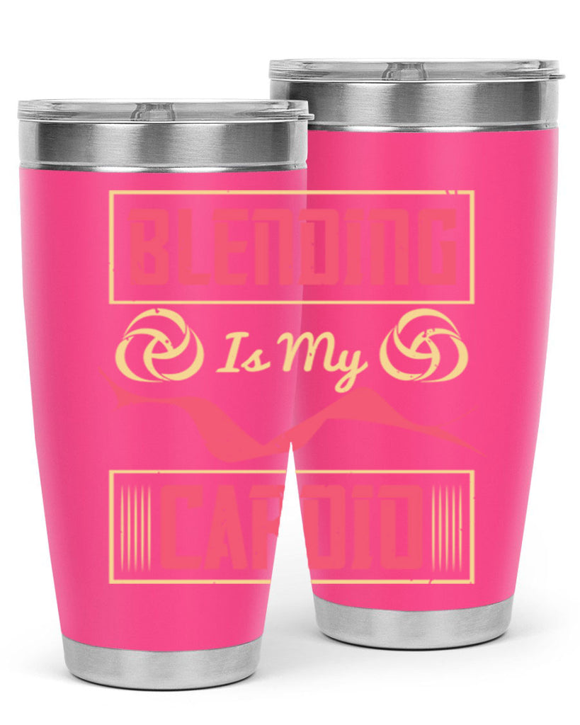 Blending is my cardio Style 167#- make up- Tumbler