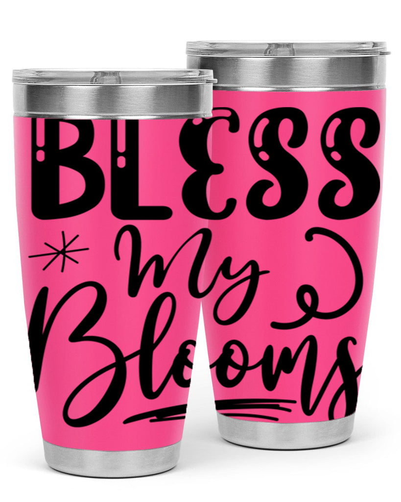 Bless My Blooms  63#- spring- Tumbler