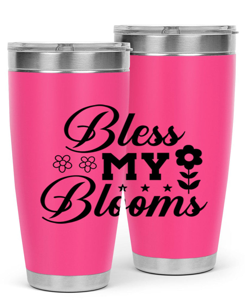 Bless my blooms  62#- spring- Tumbler