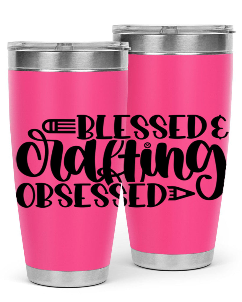 Blessed Crafting Obsessed 47#- crafting- Tumbler