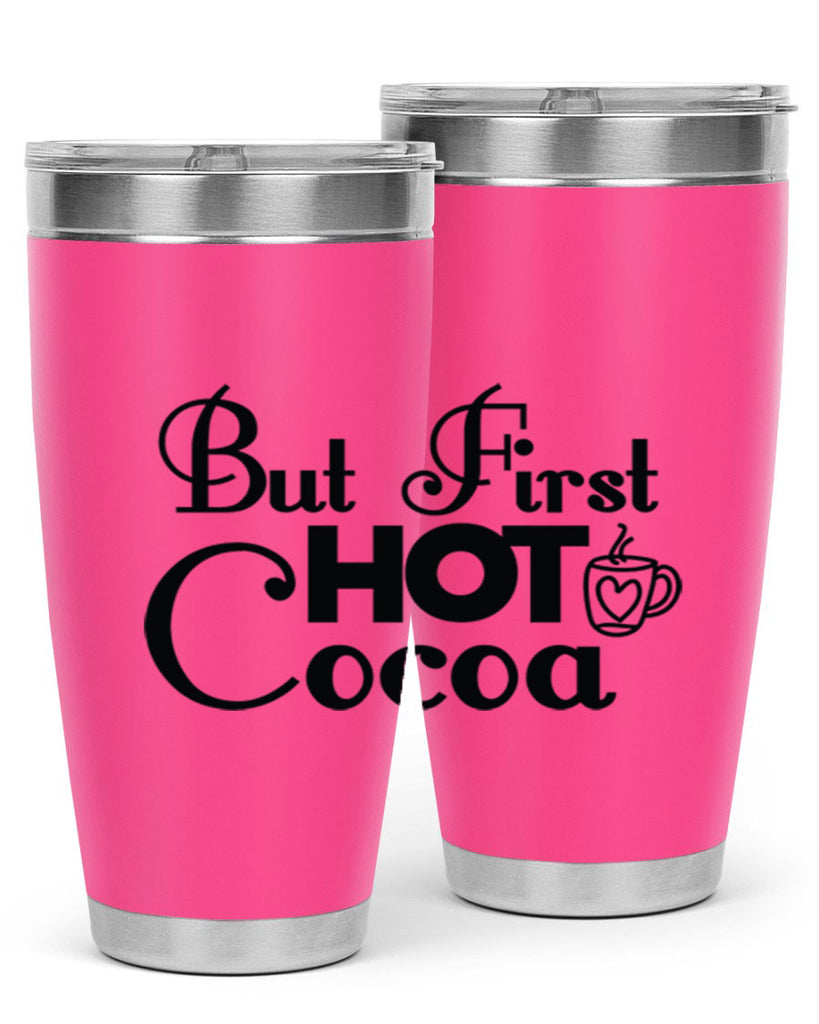 But First Hot Cocoa 31#- winter- Tumbler