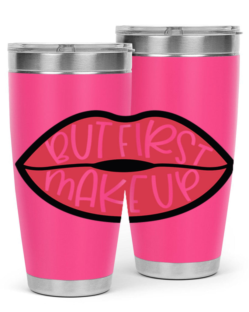 But First Makeup Style 116#- make up- Tumbler