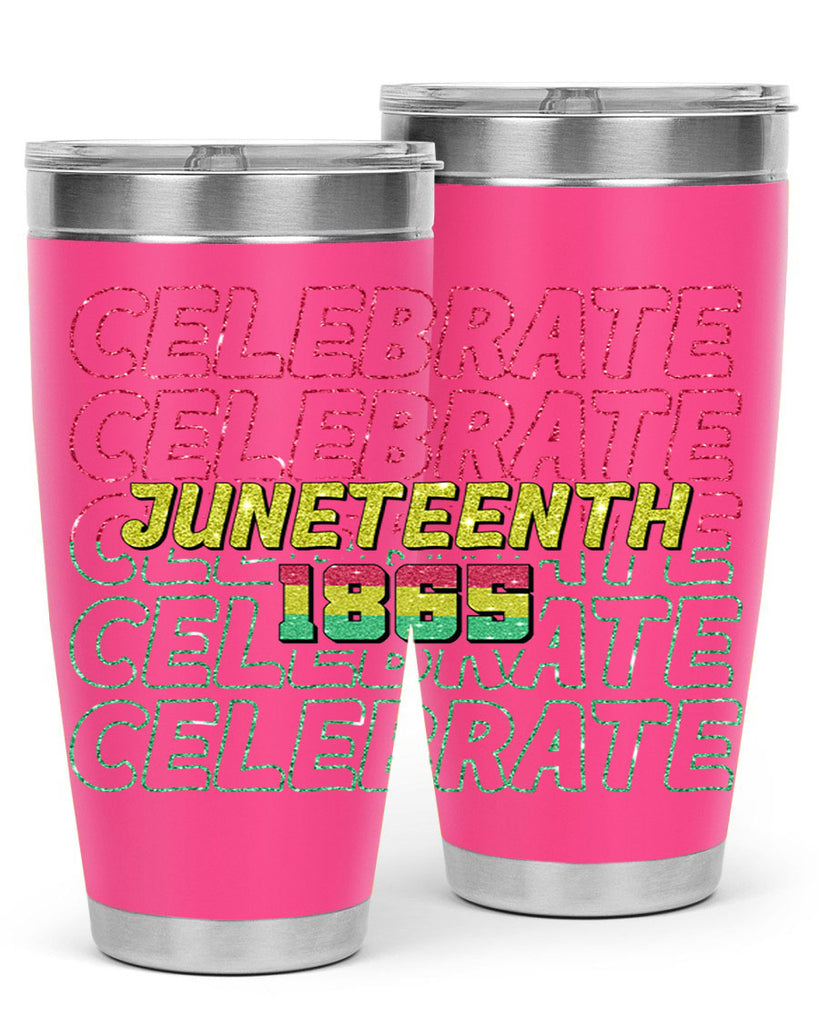Celabrate Juneteenth Since 1865 Png 18#- Juneteenth- tumbler