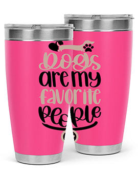 Dogs Are My Favorite People Style 23#- dog- Tumbler
