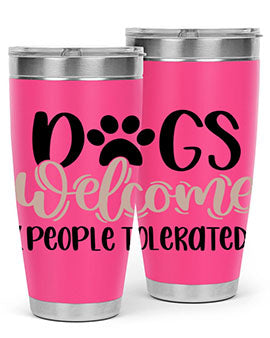 Dogs Welcome Style 21#- dog- Tumbler