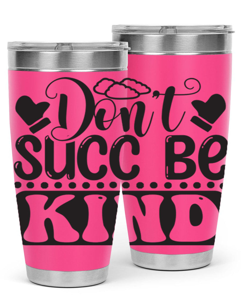 Dont succ be kind 96#- winter- Tumbler