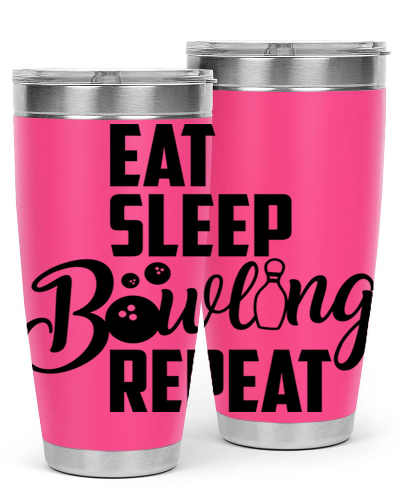 Eat Sleep Bowling Repeat 1322#- bowlig- Tumbler
