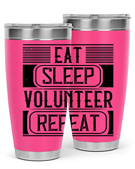 Eat Sleep Volunteer Repeat Style 15#- volunteer- Tumbler