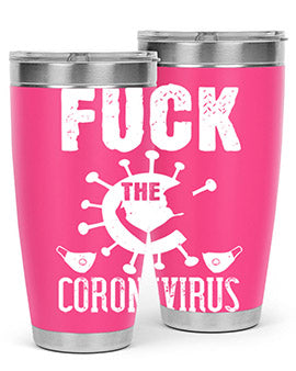 Fuck the CORONAVIRUS Style 39#- corona virus- Tumbler
