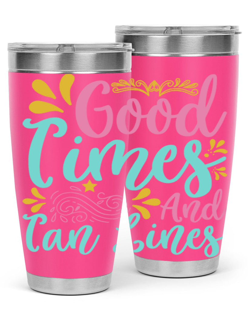 GOOD TIMES AND TAN LINES Style 65#- summer- Tumbler