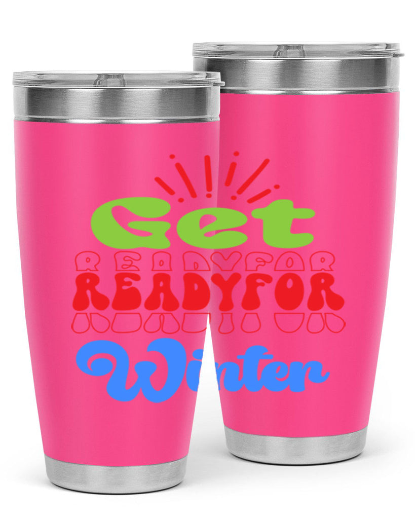 Get readyfor winter 115#- winter- Tumbler