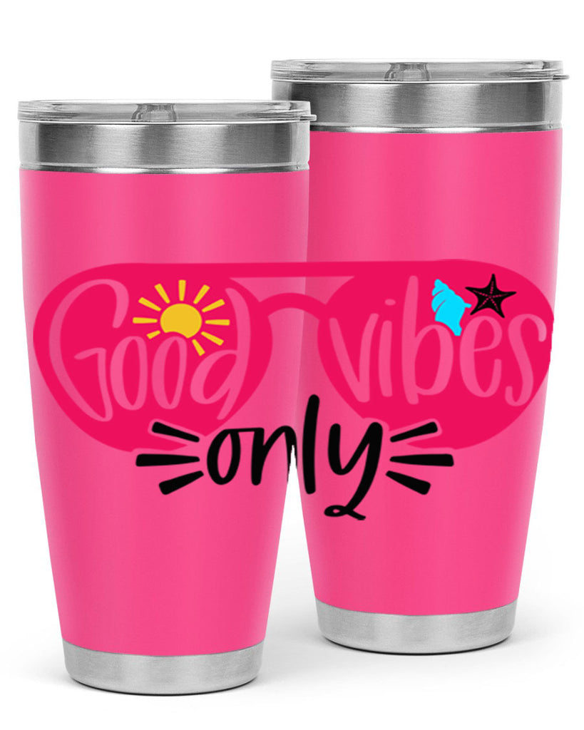 Good Vibes Only Style 42#- summer- Tumbler
