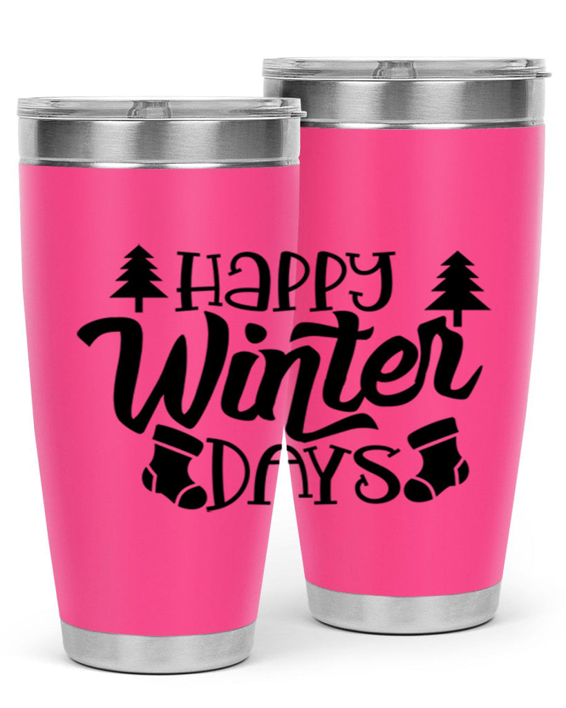 Happy Winter Days 122#- winter- Tumbler