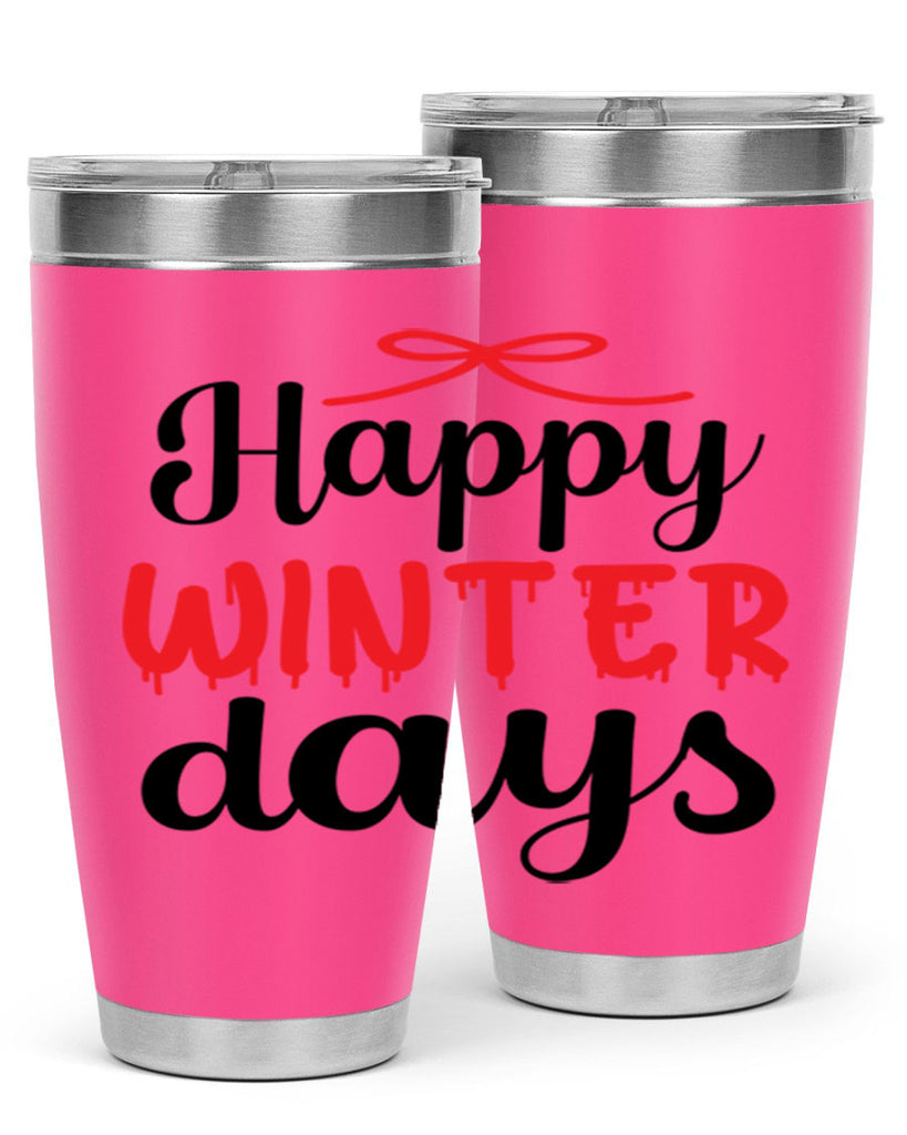 Happy winter days 123#- winter- Tumbler