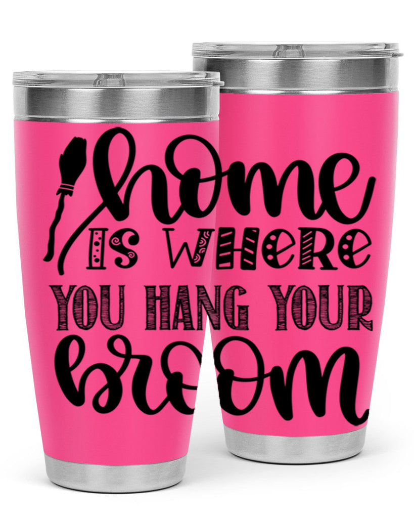Home Is Where You Hang Your Broom 315#- fall- Tumbler