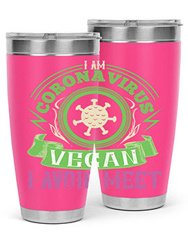 I Am Coronavirus Vegan I Avoid Meet Style 38#- corona virus- Tumbler