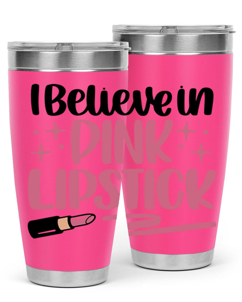 I Believe In Pink Lipstick Style 85#- make up- Tumbler