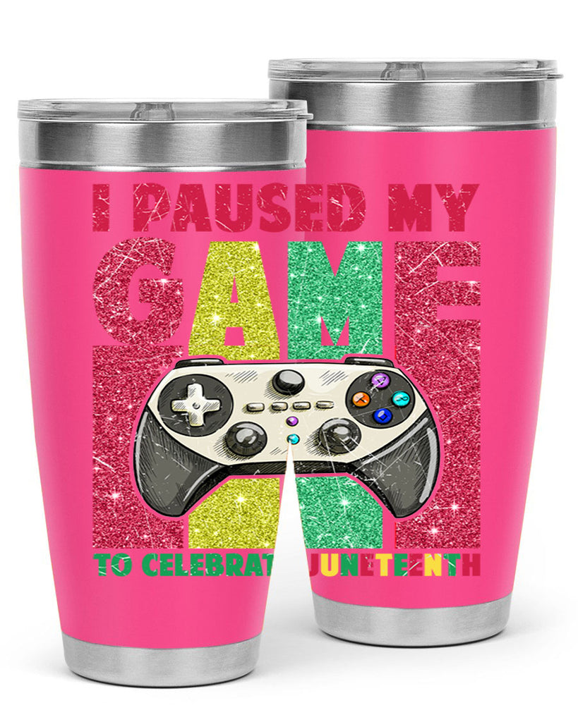 I Paused My Game To Celebrate Juneteeth 1#- Juneteenth- tumbler