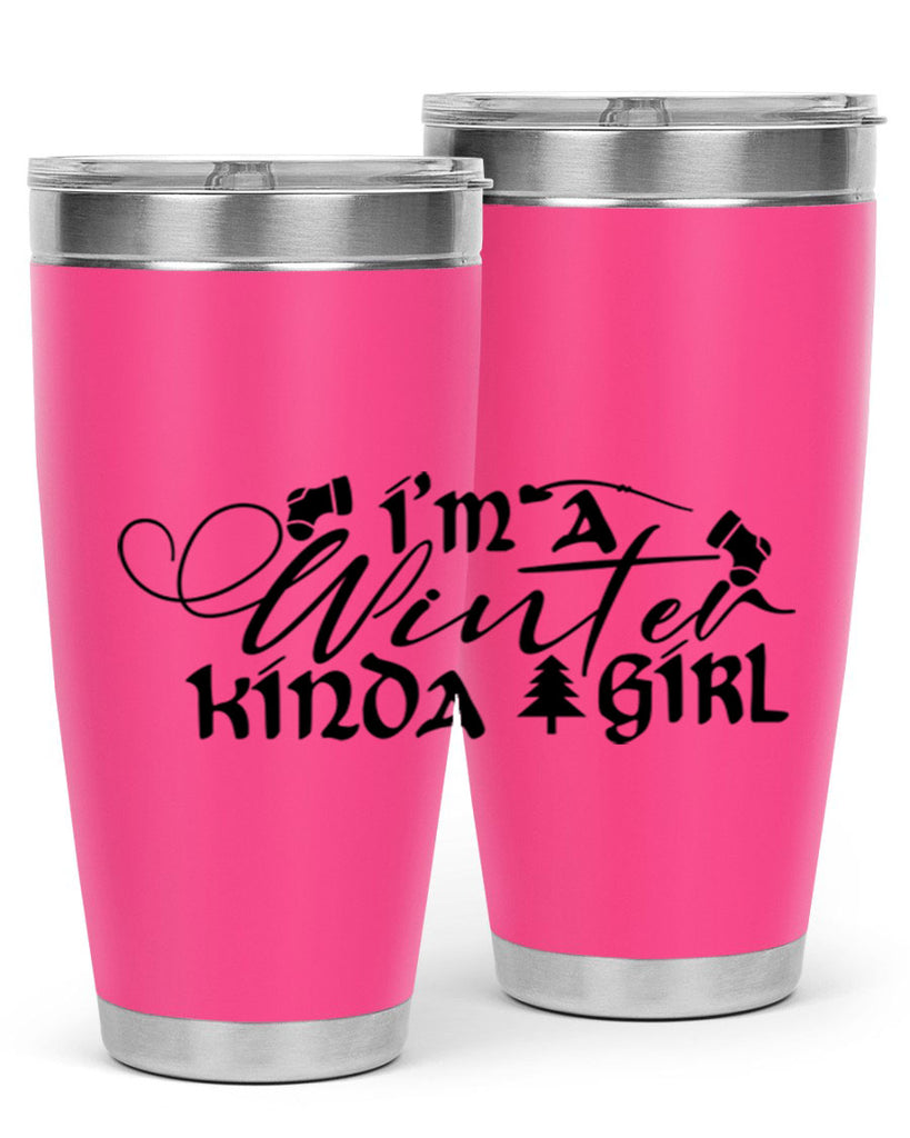 I m A Winter Kinda Girl 230#- winter- Tumbler