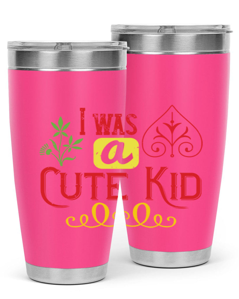 I was a cute kid Style 32#- baby- Tumbler