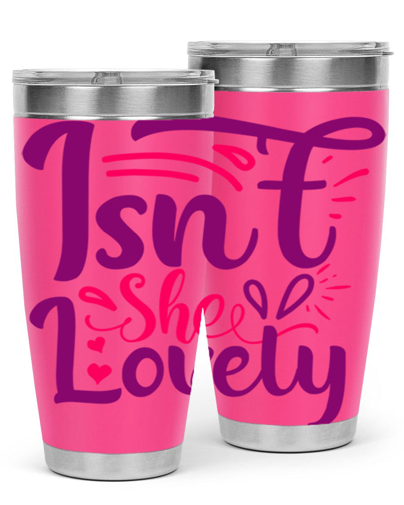 Isnt She Lovely Style 238#- baby- tumbler